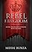 Rebel Kingdom