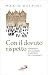 Con il dovuto rispetto: Fra...