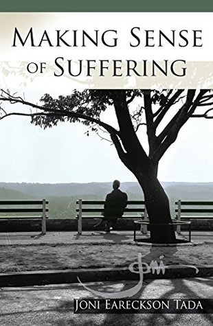 Making Sense of Suffering (Joni Minibook Series - God's Help in Tough Times)