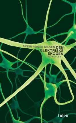 Den elektriske skogen (Hardcover)