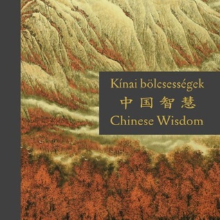 Kínai ​bölcsességek / Chinese Wisdom / 中国智慧
