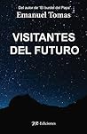 Viajeros del Futuro (viajes en el tiempo) (Spanish Edition)