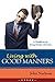 Living With Good Manners: A Handbook for Young People with Class