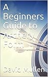 A Beginners Guide...