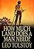 How Much Land Does a Man Need? by Leo Tolstoy