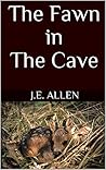 The Fawn in The Cave
