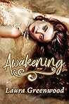 Awakening by Laura Greenwood