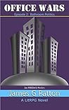 Office Wars by James G. Patton