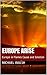 Europe Arise: Europe in Flames Cause and Solution