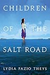 Children of the Salt Road [Kindle in Motion] by Lydia Fazio Theys