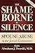 The Shame Borne in Silence by Abraham J. Twerski