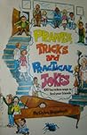 Pranks, Tricks and Practical Jokes