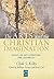 Arts and the Christian Imagination: Essays on Art, Literature, and Aesthetics