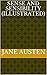 Sense and Sensibility [Illustrated]