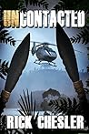 Uncontacted by Rick Chesler