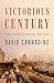 Victorious Century: The United Kingdom, 1800-1906 (The Penguin History of Britain Book 8)