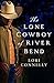The Lone Cowboy of River Be...