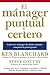 mánager puntual y certero: Cómo un «mánager de último minuto» conqu (Spanish Edition)