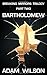 Bartholomew  (Breaking Mirr...