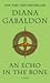 An Echo in the Bone (Outlander, #7)