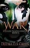 War: The 6th Installment in the Chloe Daniels Mysteries