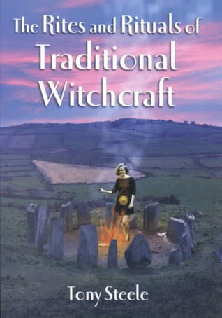 The Rites and Rituals of Traditional Witchcraft (Paperback)