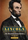 Lincoln: The Man ...