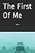 The First Of Me: Stories