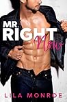 Mr Right Now by Lila Monroe