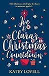 Joe and Clara’s Christmas Countdown: A heartwarming Christmas romantic comedy Joe and Clara’s Christmas Countdown: A heartwarming Christmas romantic comedy