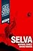 Selva by Raphael Gancz
