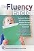 The Fluency Factor: Authentic Instruction and Assessment for Reading Success in the Common Core Classroom (Common Core State Standards in Literacy Series)