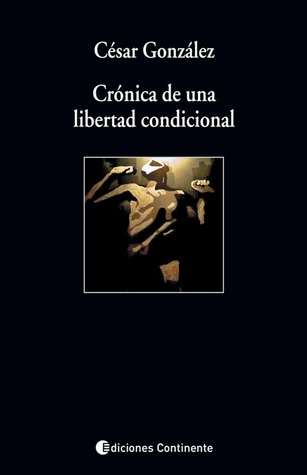 Crónica de una libertad condicional