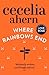 Where Rainbows End by Cecelia Ahern