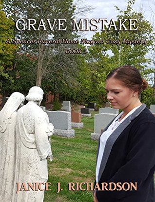 Grave Mistake (Spencer Funeral Home Niagara Cozy Mystery #3)