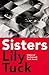 Sisters by Lily Tuck