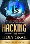 Book cover for Hacking the Holy Grail: The Trader's Guide to Cracking the Code of Profitability