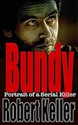 Bundy: Portrait of a Serial Killer