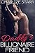 Daddy’s Billionaire Friend (Daddy's Best Friend Book 6)