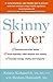 Skinny Liver by Kristin Kirkpatrick