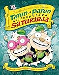 Tatun ja Patun ällistyttävä satukirja