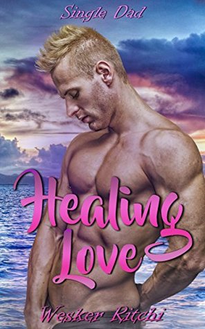 Healing Love (Kindle Edition)