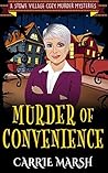Murder Of Convenience by Carrie Marsh