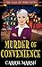 Murder Of Convenience by Carrie Marsh