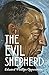The Evil Shepherd ( Annotated )
