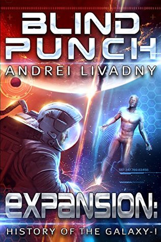 Blind Punch (Expansion: The History of the Galaxy, #1)