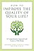 How to Improve the Quality of Your Life?