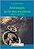 astrologie : la fin des mystères - Tome 1 : le fil vert (Couleur)