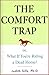 The Comfort Trap: Or, What ...