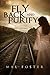 Fly Back and Purify *** Top 10 Book *** by Mal Foster